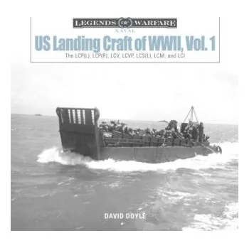 Cizojazyčná kniha US Landing Craft of World War II, Vol. 1: The LCP(L), LCP(R), LCV, LCVP, LCS(L), LCM and LCI (David Doyle)(Pevná)
