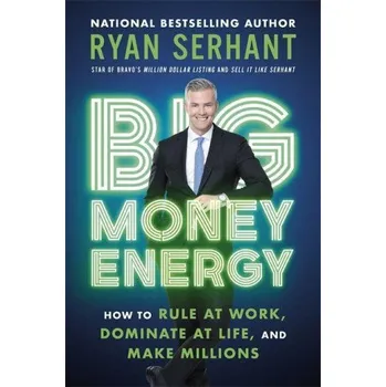 Učebnice Big Money Energy (Ryan Serhant)(Brožovaná)