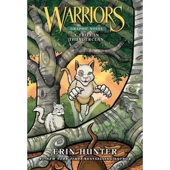 Umění Warriors: A Thief in ThunderClan (Full-Color Adventure) - Erin Hunter HarperCollins