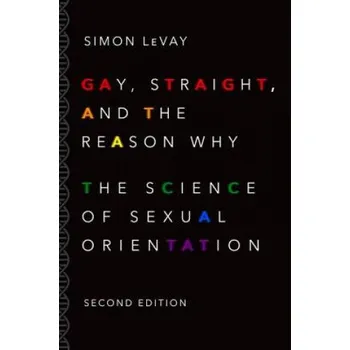 Učebnice Gay, Straight, and the Reason Why (Simon LeVay)(Brožovaná)