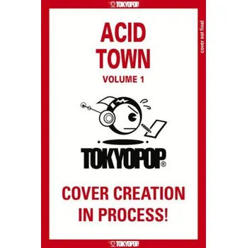 Komiks pro dospělé Acid Town, Volume 1: Volume 1 (Brožovaná)