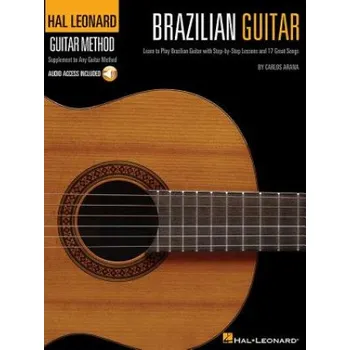 Hal Leonard Brazilian Guitar Method (Carlos Arana)(Kniha)