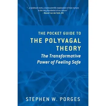 Pocket Guide to the Polyvagal Theory (Stephen Porges)(Brožovaná)