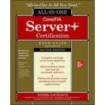 Technika CompTIA Server+ Certification All-in-One Exam Guide, Second Edition (Exam SK0-005) (Pevná)
