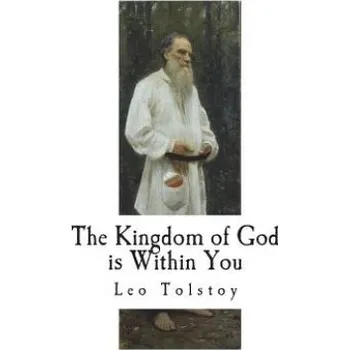 The Kingdom of God is Within You (Leo Tolstoy,Count Leo Tolstoi,Constance Garnett)(Brožovaná)