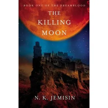 The Killing Moon (N. K. Jemisin)(Brožovaná)