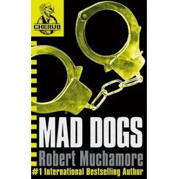 Cizojazyčná kniha CHERUB: Mad Dogs (Robert Muchamore)(Brožovaná)
