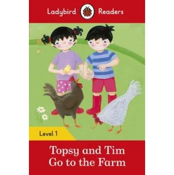 Anglický jazyk Ladybird Readers Level 1 - Topsy and Tim - Go to the Farm (ELT Graded Reader) (Team Ladybird Readers)(Brožovaná)