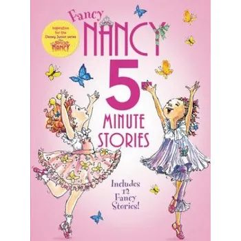 Cizí jazyk Fancy Nancy: 5-Minute Fancy Nancy Stories (O)(Pevná)