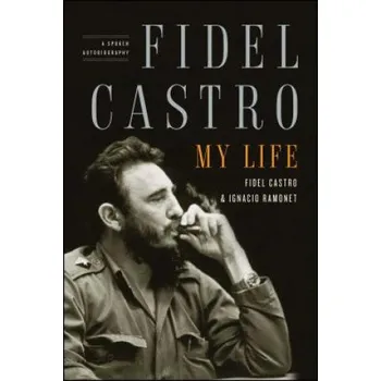 Cizojazyčná kniha Fidel Castro, My Life (Fidel Castro,Ignacio Ramonet,Andrew Hurley)(Brožovaná)