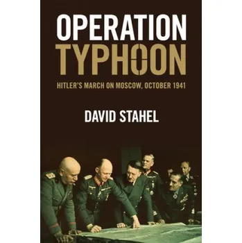 Operation Typhoon (David Stahel)(Brožovaná)
