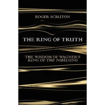 Cizojazyčná kniha The Ring of Truth (Roger Scruton)(Brožovaná)