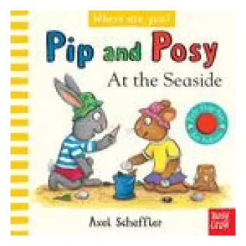 První čtění Pip and Posy, Where Are You? At the Seaside (A Felt Flaps Book) (Leporelo)
