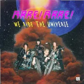 Zahraniční hudba LP Arre! Arre!: We Ride The Universe 2022