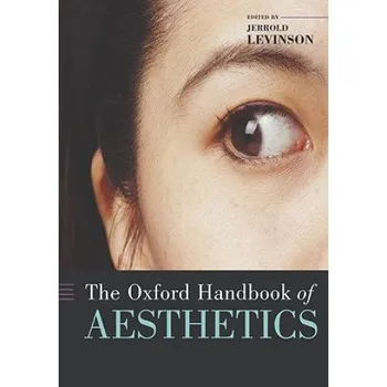 Cizí jazyk Oxford Handbook of Aesthetics (Jerrold Levinson)(Brožovaná)