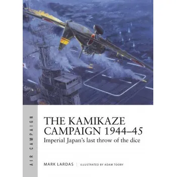Cizojazyčná kniha Kamikaze Campaign 1944-45 (Adam Tooby)(Brožovaná)