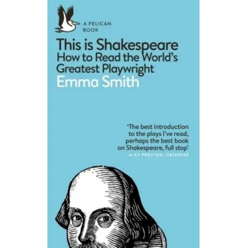 Cizojazyčná kniha This Is Shakespeare (Emma Smith)(Brožovaná)