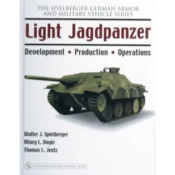 Cizojazyčná kniha Light Jagdpanzer: Develment - Production - erations (Walter J. Spielberger)(Pevná)