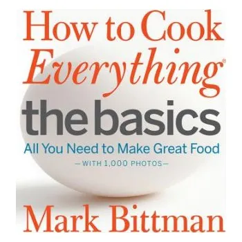 Cizojazyčná kniha How To Cook Everything The Basics (Mark Bittman)(Pevná)