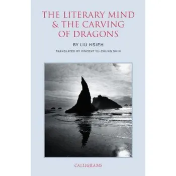 Cizojazyčná kniha Literary Mind And The Carving Of Dragons (Liu Hsieh)(Brožovaná)