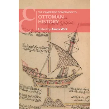 Učebnice The Cambridge Companion to Ottoman History (Alexis Wick)(Brožovaná)