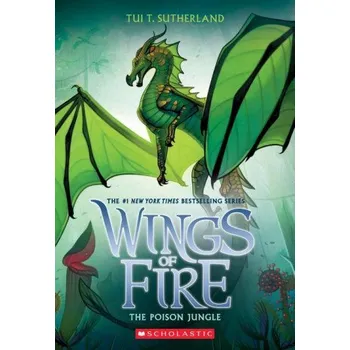 Kniha Poison Jungle (Wings of Fire, Book 13) (Tui T. Sutherland)(Brožovaná)
