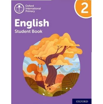Anglický jazyk Oxford International Primary English: Student Book Level 2 (Sarah Snashall)(Brožovaná)