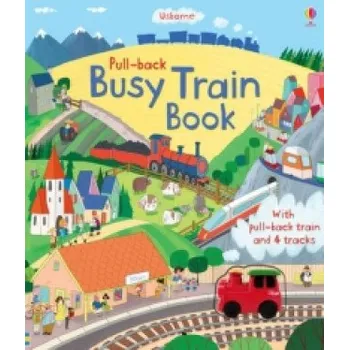 První čtění Pull-back Busy Train Book (Fiona Watt,Jim Field)(Leporelo)