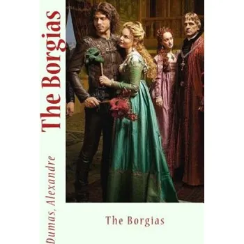 Cizojazyčná kniha The Borgias (Dumas Alexandre,Sir Angels)(Brožovaná)
