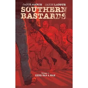 Kniha Southern Bastards Book One Premiere Edition (Jason Aaron)(Pevná)