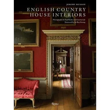 Umění English Country House Interiors (Jeremy Musson)(Pevná)
