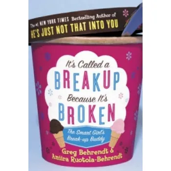 Učebnice It's Called a Breakup Because It's Broken (Greg Behrendt)(Brožovaná)