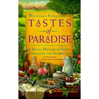 Tastes of Paradise (W Schivelbusch)(Brožovaná)