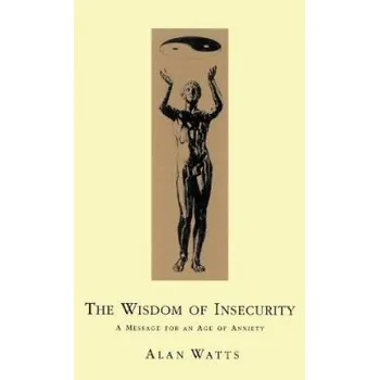Cizojazyčná kniha Wisdom Of Insecurity (Alan Watts)(Brožovaná)