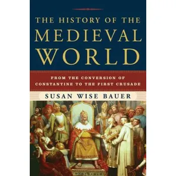 Kniha History of the Medieval World (Susan Wise Bauer)(Pevná)