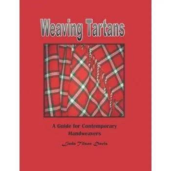 Cizojazyčná kniha Weaving Tartans: A Guide for Contemporary Handweavers (Linda Tilson Davis)(Brožovaná)