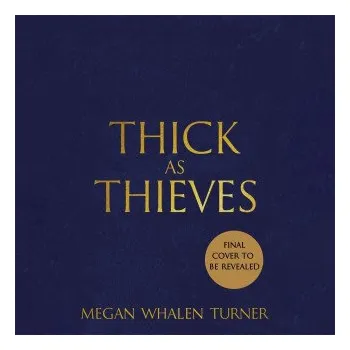 THICK AS THIEVES (MEGAN WHALEN TURNER)(Brožovaná)