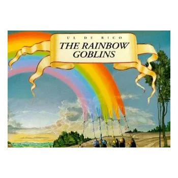 Cizojazyčná kniha The Rainbow Goblins (Ul De Rico)(Pevná)