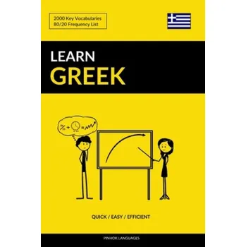 Cizojazyčná kniha Learn Greek - Quick / Easy / Efficient (Pinhok Languages)(Brožovaná)
