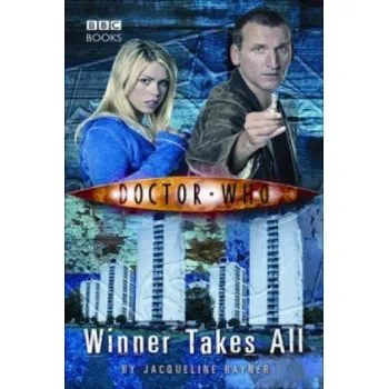Cizojazyčná kniha Doctor Who: Winner Takes All (Jacqueline Rayner)(Brožovaná)