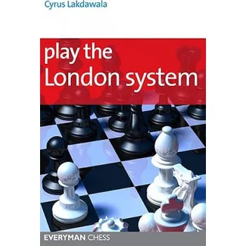 Cizojazyčná kniha Play the London System (Cyrus Lakdawala)(Brožovaná)