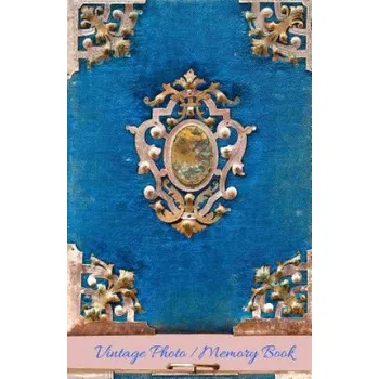 Cizojazyčná kniha Vintage Photo Memory Book: Classic Keepsake Memory Book/Photo Album for all occasions (Cathy C C Shelton)(Brožovaná)