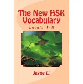 Učebnice The New HSK Vocabulary Levels 1-6 (Jayne Li)(Brožovaná)
