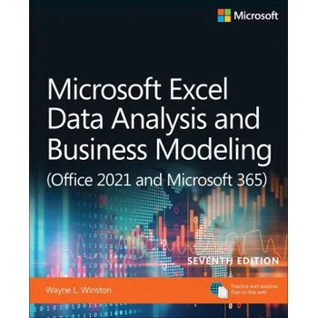 Technika Microsoft Excel Data Analysis and Business Modeling (Office 2021 and Microsoft 365) (Wayne Winston)(Brožovaná)