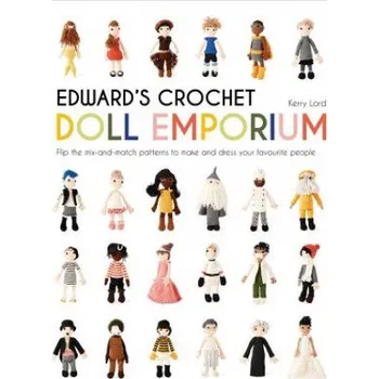 Edward's Crochet Doll Emporium (Kerry Lord)(Pevná)