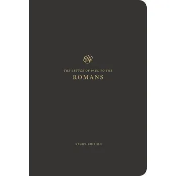 ESV Scripture Journal, Study Edition: Romans (Brožovaná)
