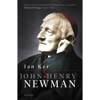 John Henry Newman (Ian Ker)(Brožovaná)