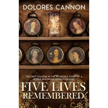 Cizojazyčná kniha Five Lives Remembered (Dolores Cannon)(Brožovaná)