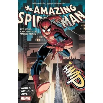 Beletrie pro dospělé Amazing Spider-man By Wells & Romita Jr. Vol. 1: World Without Love (Brožovaná)