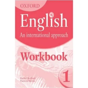 Cizí jazyk Oxford English: An International Approach: Workbook 1 (Mark Saunders)(Brožovaná)